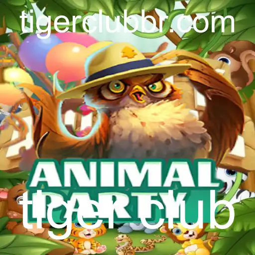 AnimalParty: Uma Jornada Selvagem com o Tiger Club