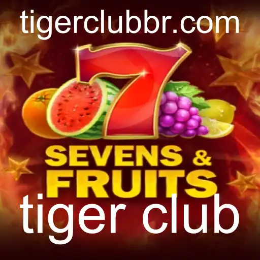 Descubra o Empolgante Mundo de SevensFruits e o Exclusivo Tiger Club