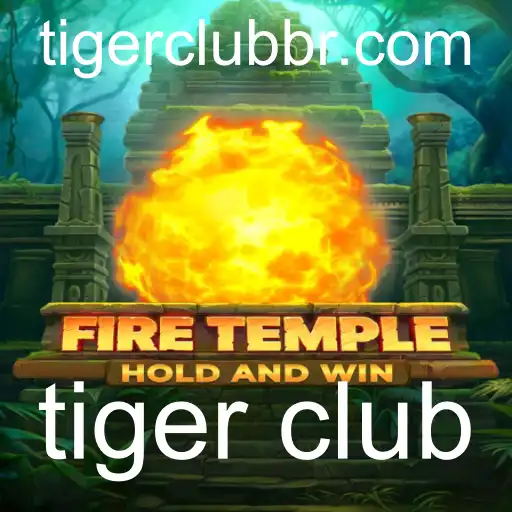 Desvendando o Fascinante Mundo de FireTemple: Uma Aventura com o Tiger Club